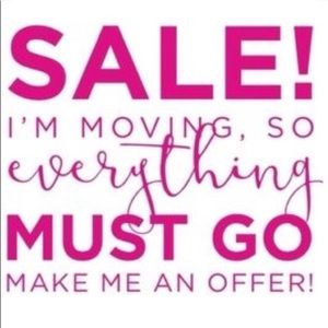 Moving Sale! Everything must go!!!!!!